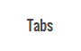 Tabs